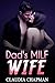 Dad's MILF WIFE by Claudia Chapman