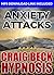 Anxiety Attacks: Hypnosis Downloads