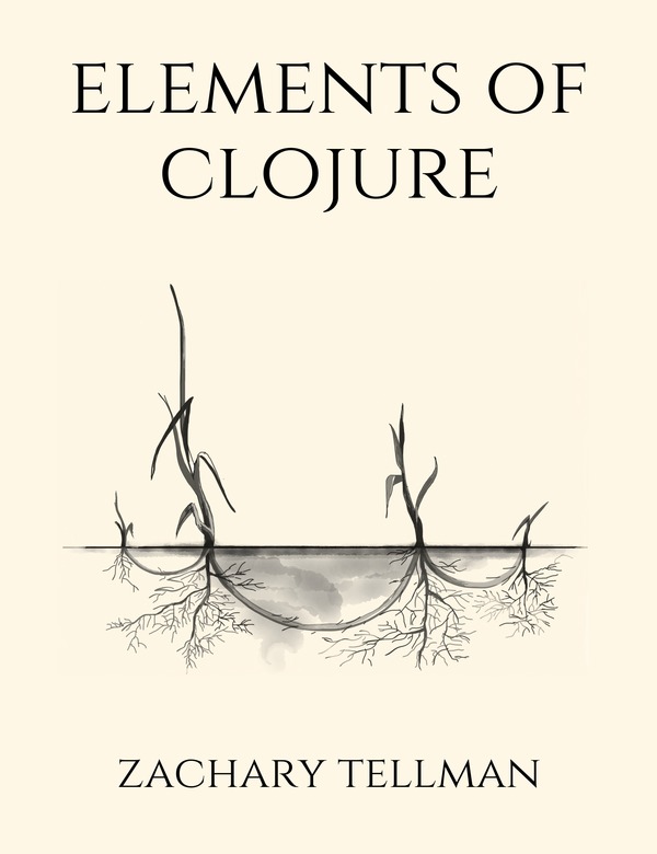 Elements of Clojure
