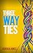 Three Way Ties by Aurora Jones