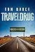 TRAVELDRUG: Addicted to the Freedom
