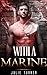 MILITARY ROMANCE: IN LOVE WITH A MARINE (Contemporary Soldier Alpha Male Romance)