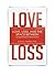 Love, Loss, and the Space Between: The Relationship Expert Essays