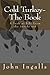 Cold Turkey-The Book