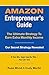 Amazon Entrepreneur’s Guide...