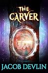 The Carver by Jacob Devlin