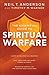 The Essential Guide to Spiritual Warfare: Learn to Use Spiritual Weapons; Keep Your Mind and Heart Strong in Christ; Recognize Satan's Lies and Defend Your Loved Ones