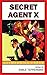 Secret Agent X