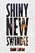 Shiny New Swindle (Black Silicon #2)