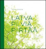 Latva pilviä piirtää