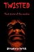 Twisted: Short Stories of the Macabre