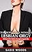 The Professional Woman’s Lesbian Orgy: When the Girls Gangbanged Me. A Group Lesbian Sex Erotica Story