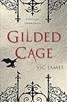 Gilded Cage by Vic James