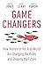 Game Changers by David B. Jones