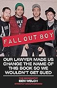 Fall Out Boy: The Biography 
