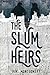 The Slum Heirs