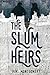 The Slum Heirs