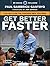 Get Better Faster: A 90-Day...