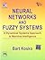 Neural Networks And Fuzzy Systems: A Dynamical Systems Approach To Machine Intelligence