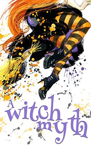 Witch Myth (A Witch Myth Cozy Mystery #1; A Yew Hollow Cozy Mystery #1)