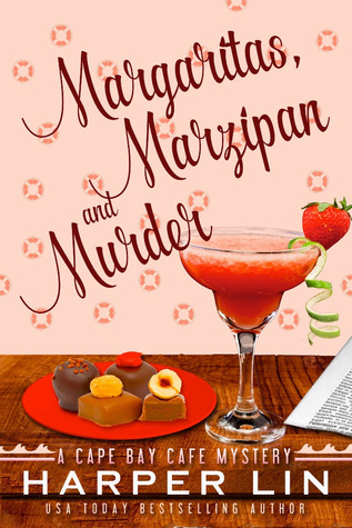 Margaritas, Marzipan, and Murder (Cape Bay Cafe Mystery, #3)