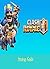 Clash Royale: Strategy Guide