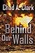 Behind Our Walls (Behind Our Walls Trilogy Book 1)