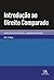 Introdução ao Direito Comparado (Portuguese Edition)