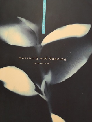 A Time for Everything: Mourning  and Dancing