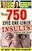 Funny Books: 750 Epic One Line Insults, Witticisms and Comebacks!: Cring, Laugh and Cry at these Cut-throat Slams, Retorts, Quips and Wisecracks! (Oddball Interests Book 6)