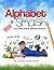 Alphabet Smash: Your Child's 26 Week Alphabet Adventure