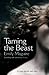 Taming the Beast by Emily Maguire
