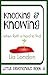 Knocking & Knowing: when faith is hard to find (Little Devotionals Book 3)