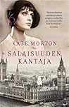 Salaisuuden kantaja by Kate Morton