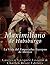 Maximiliano de Habsburgo: La Vida del Emperador Europeo de México (Spanish Edition)