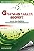 Growing Taller Secrets: Jou...
