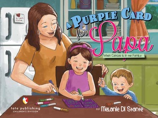 A Purple Card for Papa: When Cancer is in the Family
