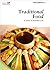Traditional Food: A Taste of Korean Life (Korea Essentials Book 4)