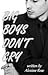 Big Boys Don't Cry