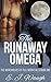 The Runaway Omega (The Werewolves of Full Moon Falls #1)