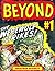 THE BEYOND Vol. 1: WEIRD SPOOKY SUPERNATURAL STORIES: THE FIRST 5 COMPLETE CLASSIC HORROR COMIC BOOKS FROM THE 1950s (HORROR COMIC BOOK COLLECTION)