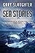 Sea Stories: Memoir of a Na...