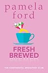 Fresh Brewed by Pamela Ford