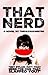 That Nerd