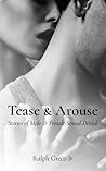 Tease & Arouse by Ralph Greco, Jr Tease & Arouse by Ralph Greco, Jr