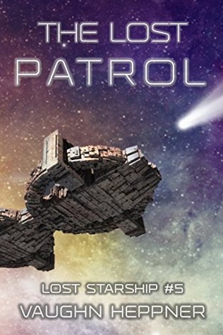 The Lost Patrol (Lost Starship, #5)