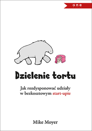 Dzielenie tortu. Jak rozdysponować udziały w bezkosztowym startupie