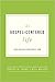 The Gospel-Centered Life: Study Guide with Leader's Notes