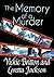 The Memory of a Murder (Mystery, Thriller and Suspense Filled with Intrigue, Romance, and Secrets)