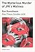 The Mysterious Murder of JFK's Mistress by Ron Rosenbaum
